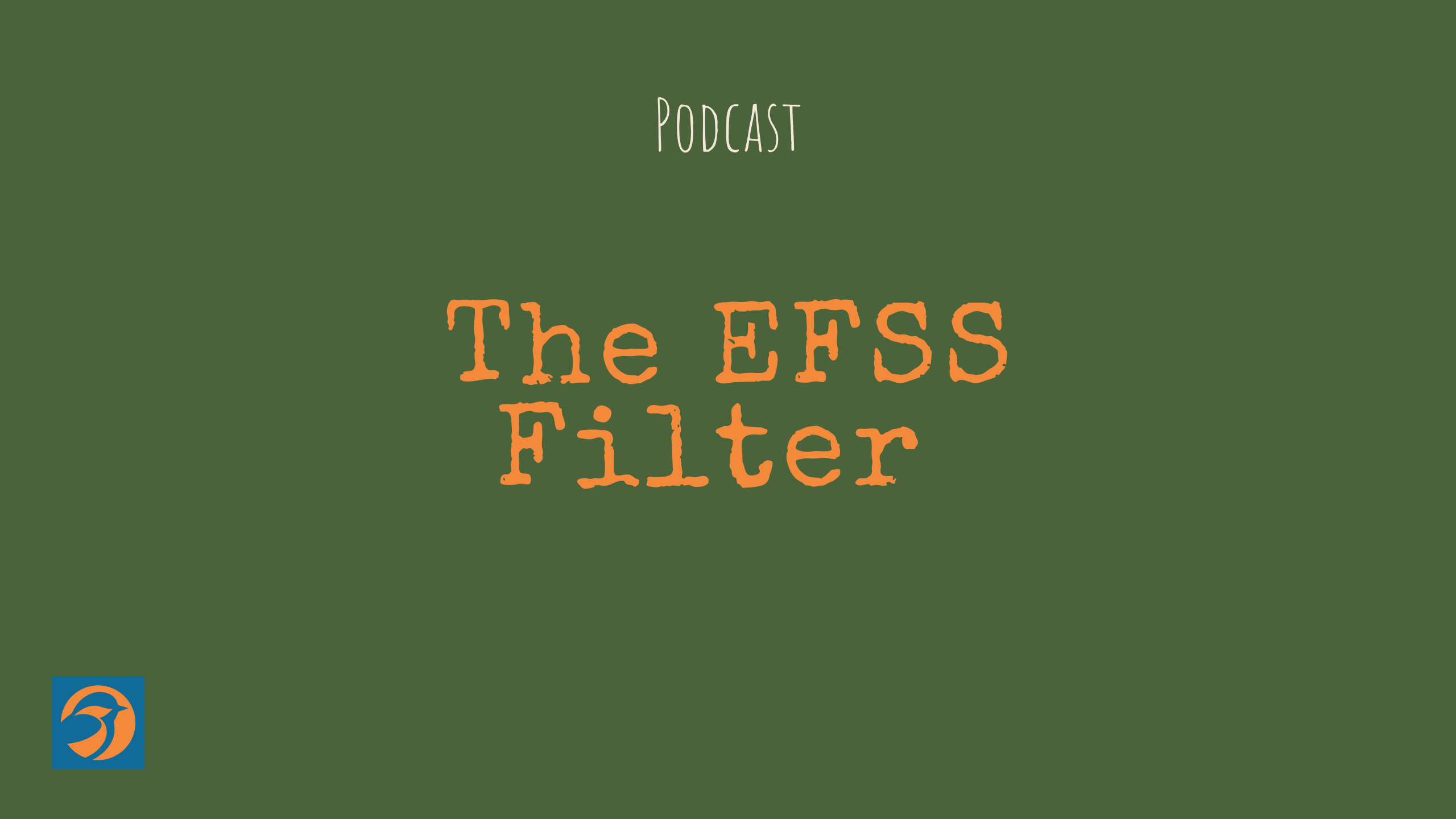 The EFSS Framework for A Better Yard