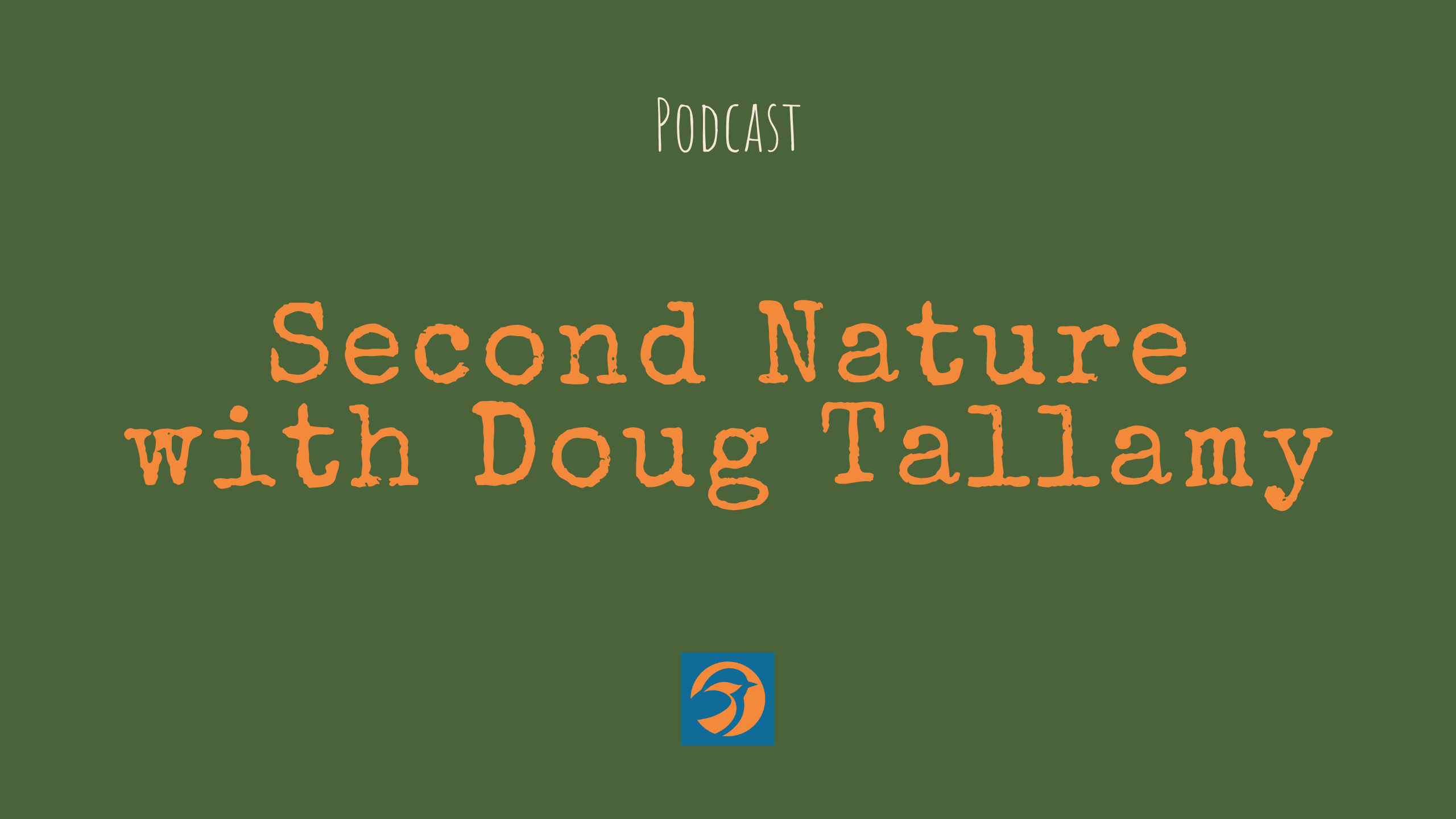 Second Nature with Doug Tallamy